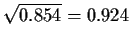 $\sqrt{0.854}= 0.924$