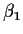 $\beta_1$