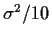 $\sigma^2/10$