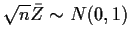 $\sqrt{n}\bar{Z}\sim N(0,1)$