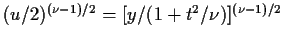 $(u/2)^{(\nu-1)/2}= [y/(1+t^2/\nu)]^{(\nu-1)/2}$