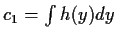$c_1 = \int h(y) dy$