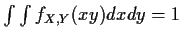 $\int\int f_{X,Y}(xy)dxdy = 1$