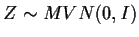 $Z\sim MVN(0,I)$