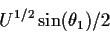\begin{displaymath}U^{1/2}\sin(\theta_1)/2
\end{displaymath}