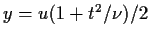 $y=u(1+t^2/\nu)/2$