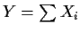 $Y=\sum X_i$