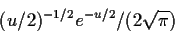\begin{displaymath}(u/2)^{-1/2} e^{-u/2}/(2\sqrt{\pi})
\end{displaymath}