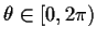 $\theta\in[0,2\pi)$