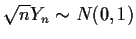 $\sqrt{n} Y_n \sim N(0,1)$