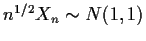 $n^{1/2}X_n \sim N(1,1)$
