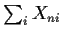 $\sum_i X_{ni}$