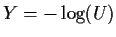 $Y=-\log(U)$