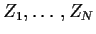 $Z_1,\ldots,Z_N$