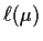 $\ell(\mu)$