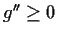 $g^{\prime\prime} \ge 0$