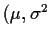 $(\mu,\sigma^2$
