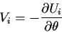 \begin{displaymath}V_i = -\frac{\partial U_i}{\partial\theta}
\end{displaymath}