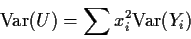 \begin{displaymath}{\rm Var}(U) = \sum x_i^2 {\rm Var}(Y_i)
\end{displaymath}