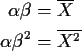 \begin{align*}\alpha\beta & = \overline{X}
\\
\alpha\beta^2 & = \overline{X^2}
\end{align*}