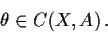 \begin{displaymath}\theta \in C(X,A) \, .
\end{displaymath}
