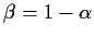 $\beta=1-\alpha$