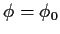 $\phi=\phi_0$