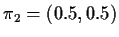 $\pi_2 = (0.5,0.5)$