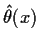 $\hat\theta(x)$
