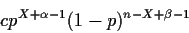 \begin{displaymath}cp^{X+\alpha-1}(1-p)^{n-X+\beta-1}
\end{displaymath}