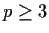$p \ge 3$