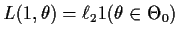 $L(1,\theta) = \ell_2 1(\theta\in\Theta_0)$