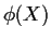 $\phi(X)$