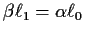 $\beta\ell_1 = \alpha\ell_0$