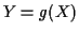$ Y=g(X)$