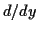 $ d/dy$