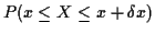 $ P( x \le X \le x+\delta x)$