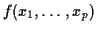 $ f(x_1,\ldots,x_p)$