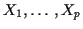 $ X_1,\ldots,X_p$