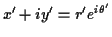$ x^\prime +iy^\prime
= r^\prime e^{i\theta^\prime}$