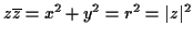 $\displaystyle z\overline{z} = x^2+y^2=r^2=\vert z\vert^2
$