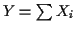 $ Y=\sum X_i$