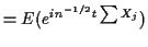 $\displaystyle = E(e^{in^{-1/2} t\sum X_j})$