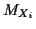 $ M_{X_i}$