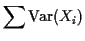 $\displaystyle \sum {\rm Var}(X_i)$