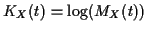 $\displaystyle K_X(t) = \log(M_X(t))
$