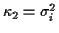 $ \kappa_2=\sigma_i^2$
