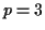 $ p=3$