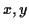 $ x,y$