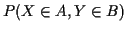 $\displaystyle P(X \in A, Y\in B)$